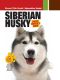 [Smart Owner's Guide 01] • Siberian Husky